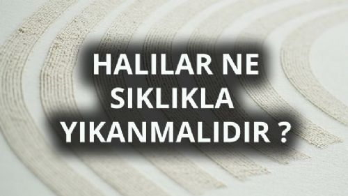 Halılar Ne Sıklıkla Yıkanmalıdır ?